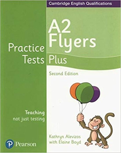 Practice Tests Plus A2 Flyers - 2nd Edition - Pearson