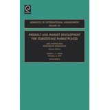 Product And Market Development For Subsistence Marketplac...