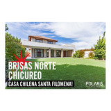 Brisas Norte Chicureo * Casa Chilena Santa Filomena