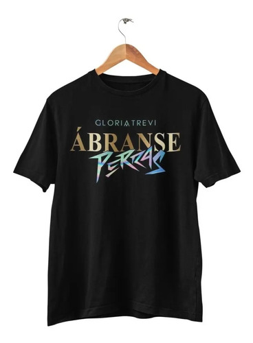 Playera De Ábranse Perras Gloria Trevi, Envio Rapido