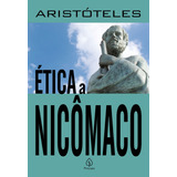 Ética A Nicômaco, De Aristóteles. Série Clássicos Da Literatura Mundial Ciranda Cultural Editora E Distribuidora Ltda., Capa Mole Em Português, 2021