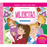 Pequeños Clásicos Para Niños: Mujercitas 71782