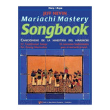 Mariachi Mastery Songbook (harp)/ Cancionero Para Mariachi
