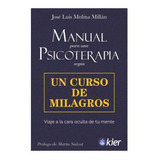 Manual Para Una Psicoterapia Según Ucdm - José L. Molina M 