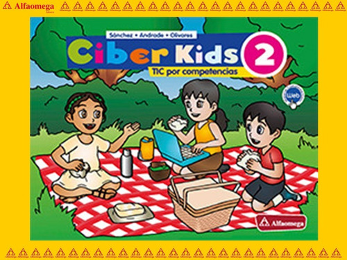 Libro Ao Ciber Kids 2 - Tic Por Competencias 2ª Edición