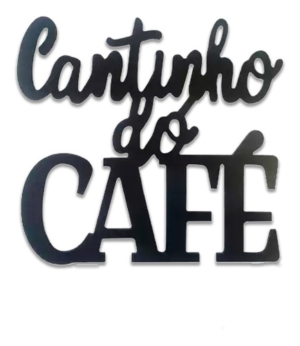 Letreiro Decoração Parede Cantinho Do Café Mdf Preto