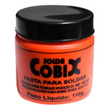 Pasta Cobix Solda 110g Fluxo Mistura Pastosa Decapagem