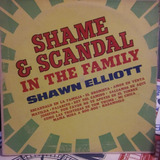 Vinilo Shawn Elliott Shame & Scandal In The Family 8 Pts Pro