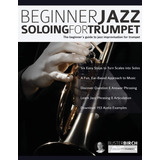 Libro Beginner Jazz Soloing For Trumpet-inglés