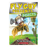 Fly Guy Presents: Insects - Scholastic Kel Ediciones