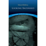 Looking Backward, De Edward Bellamy. Editorial Dover Publications Inc, Tapa Blanda En Inglés