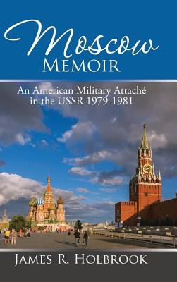 Libro Moscow Memoir: An American Military Attachã© In The...