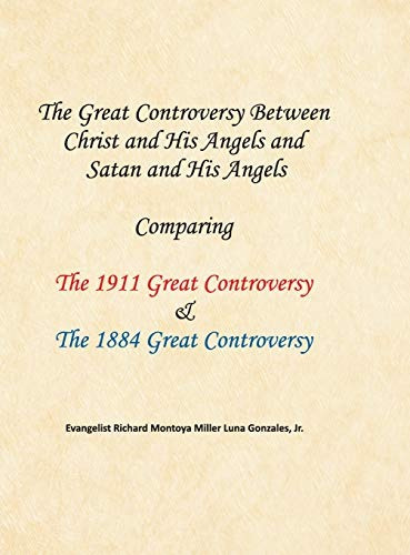 The Great Controversy Between Christ And His Angels And Sata