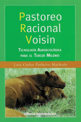 Pastoreo Racional Voisin - Pinheiro Machado - Hemisferio Sur