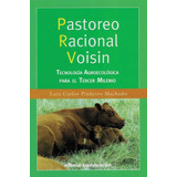 Pastoreo Racional Voisin - Pinheiro Machado - Hemisferio Sur