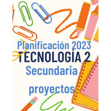 Planeación De Tecnología 2 Por Proyectos