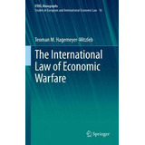 Libro The International Law Of Economic Warfare - Teoman ...