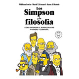 Los Simpson Y La Filosofía, De William Irwin. Editorial Blackie Books, Tapa Blanda En Español, 2021