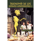 Libro De Ovnis Taxonomía De Los Visitantes Extraterrestres 1