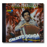 Calixto Ochoa - Joyas Corraleras Vol. 2 - Cd