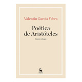 Poética De Aristóteles Valentin Garcia Yebra