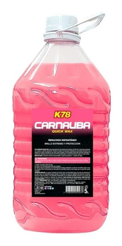 K78 Carnauba Quick Wax Mantenimiento De Cera 5 Litros