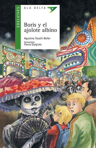Boris Y El Ajolote Albino - A La Delta - Delvives