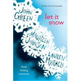 Let It Snow: Three Holiday Romances - Penguin Usa Ke, De Green,john & Johnson,maureen. Editorial Penguin Group Usa En Inglés