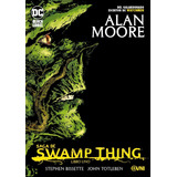 Saga De Swamp Thing Libro 1 ~ Alan Moore ~ Ovni Press