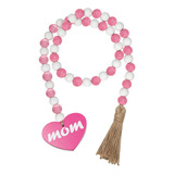 Mothers Day Wooden Beads Garland Decoration With Tassels, Mo