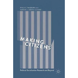Libro Making Citizens : Political Socialization Research ...