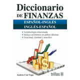 Diccionario De Finanzas Español Inglés Inglés Españo Trillas