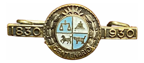 Pin Prendedor Centenario De Uruguay 1830 - 1930