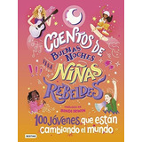 Cuentos De Buenas Noches Para Ninas Rebeldes 4 - Vv Aa 