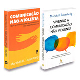 Kit Comunicação Não Violenta+ Vivendo Comunicação Não Violenta: Não Aplica, De : Marshall Rosenberg / Tradução: Beatriz Medina. Editorial Sextante - Editora Ágora, Tapa Mole En Português, 2023