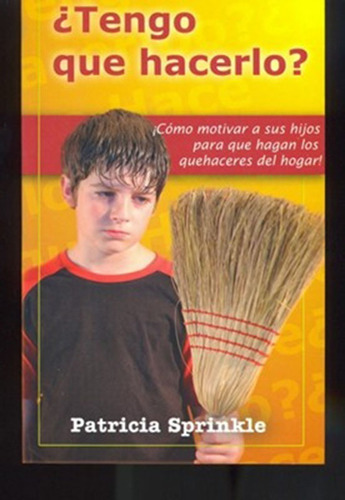 Tengo Que Hacerlo [bolsillo], De Patricia H. Sprinkle. Editorial Clc, Tapa Blanda En Español, 2007