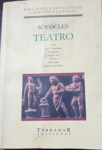 Sófocles Teatro Áyax Las Traquinias Antígona Edipo Rey 