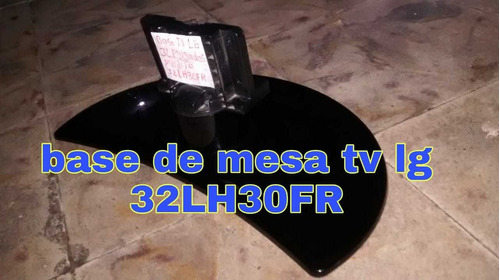 Base De Mesa Tv LG 32lh30fr De Segunda 