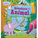 Aventura Animal - Libro Interactivo Con Solapas Desplegables