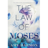 The Law Of Moses - Amy Harmon (paperback)