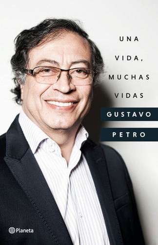 Una Vida Muchas Vidas Gustavo Petro ( Y Original)