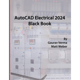 Libro: Autocad Electrical 2024 Black Book: 9th Edition
