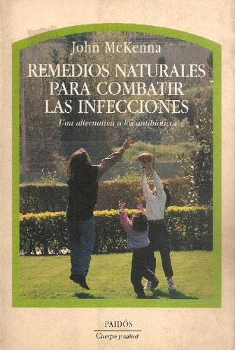Libro Remedios Naturales Para Combatir Las Infecciones : Una