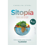 Sitopia - Steel Carolyn (libro) - Nuevo