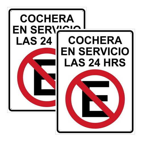 Paq. Letreros No Estacionarse. Cochera En Servicio 24 Hrs