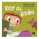 Voy Al Baño Td  - Carolina Mora