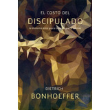 El Costo Del Discipulado