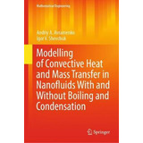 Libro Modelling Of Convective Heat And Mass Transfer In N...