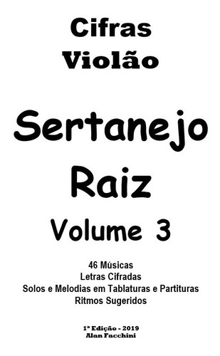 Cifras Sertanejo Raiz Vol. 3  Cifras Tablaturas Partituras