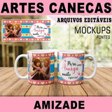 Pack Estampas Editáveis Amizade Amigos Canecas Mockups 15